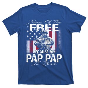 Home Of The Free Because My Pap Pap Is Brave Veteran Gift T-Shirt