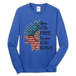 Home Of The Free Because Of The Brave Sunflower Usa Flag Funny Gift Tall Long Sleeve T-Shirt