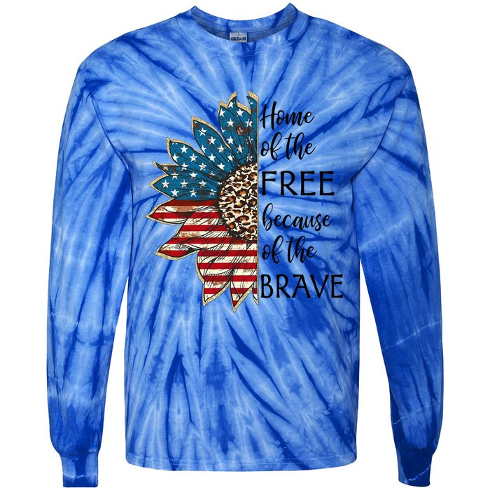 Home Of The Free Because Of The Brave Sunflower Usa Flag Funny Gift Tie-Dye Long Sleeve Shirt