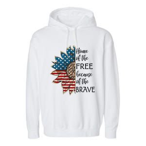 Home Of The Free Because Of The Brave Sunflower Usa Flag Funny Gift Garment-Dyed Fleece Hoodie