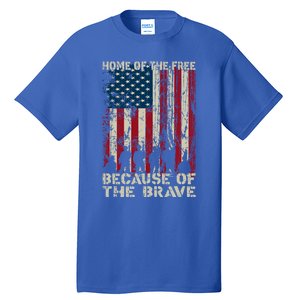 Home Of The Free Because Of The Brave Distress American Flag Gift Tall T-Shirt