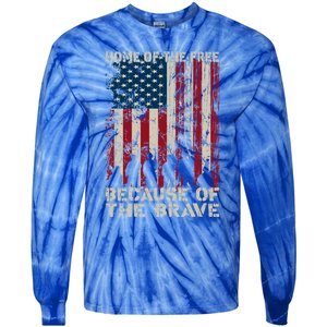 Home Of The Free Because Of The Brave Distress American Flag Gift Tie-Dye Long Sleeve Shirt