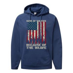 Home Of The Free Because Of The Brave Distress American Flag Gift Performance Fleece Hoodie