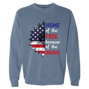 Home Of The Free Because Of The Brave Sunflower Usa Flag Gift Garment-Dyed Sweatshirt