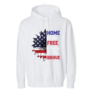 Home Of The Free Because Of The Brave Sunflower Usa Flag Gift Garment-Dyed Fleece Hoodie