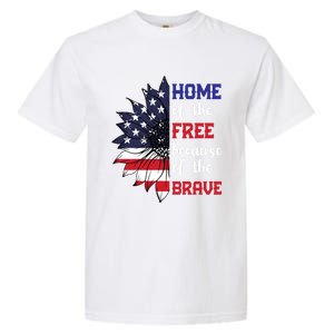 Home Of The Free Because Of The Brave Sunflower Usa Flag Gift Garment-Dyed Heavyweight T-Shirt