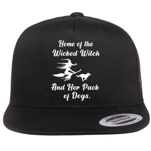 Home Of The Wicked Witch And Her Pack Of Dog Funny Halloween Flat Bill Trucker Hat