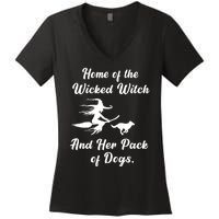 Home Of The Wicked Witch And Her Pack Of Dog Funny Halloween Women's V-Neck T-Shirt