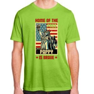 Home Of The Free Because My Pappy Is Brave Patriotic Dad Cute Gift Adult ChromaSoft Performance T-Shirt