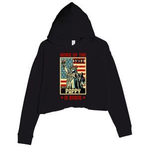 Home Of The Free Because My Pappy Is Brave Patriotic Dad Cute Gift Crop Fleece Hoodie