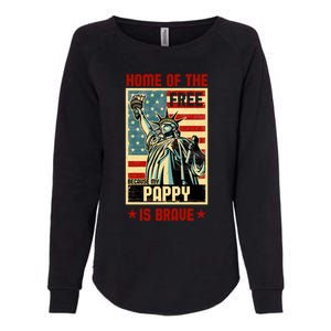 Home Of The Free Because My Pappy Is Brave Patriotic Dad Cute Gift Womens California Wash Sweatshirt