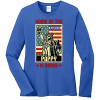 Home Of The Free Because My Pappy Is Brave Patriotic Dad Cute Gift Ladies Long Sleeve Shirt