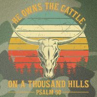 He Owns The Cattle On A Thousand Hills Bull Skull Christian Legacy Tie Dye Trucker Hat