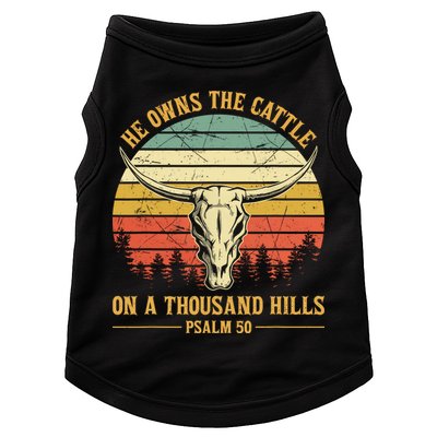He Owns The Cattle On A Thousand Hills Bull Skull Christian Doggie Tank