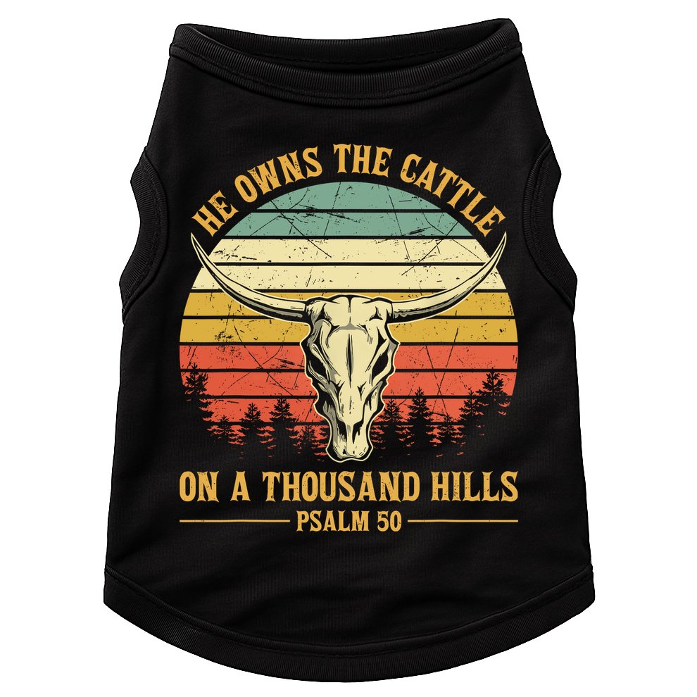 He Owns The Cattle On A Thousand Hills Bull Skull Christian Doggie Tank