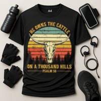He Owns The Cattle On A Thousand Hills Bull Skull Christian Performance Shirt