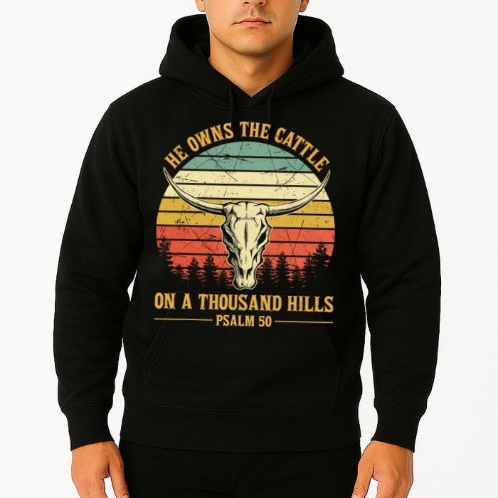 He Owns The Cattle On A Thousand Hills Bull Skull Christian Hoodie