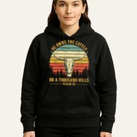He Owns The Cattle On A Thousand Hills Bull Skull Christian Hoodie
