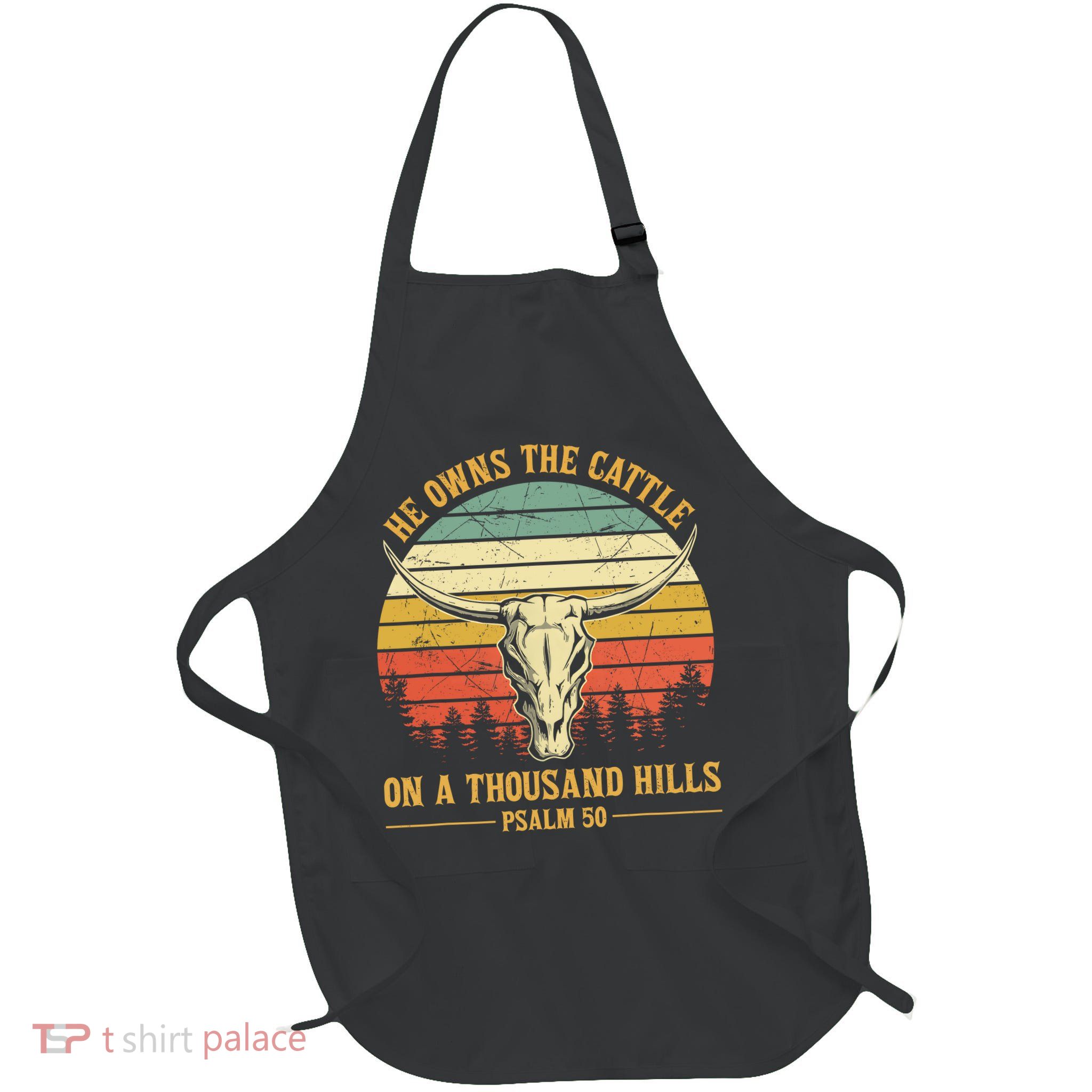 He Owns The Cattle On A Thousand Hills Bull Skull Christian Apron