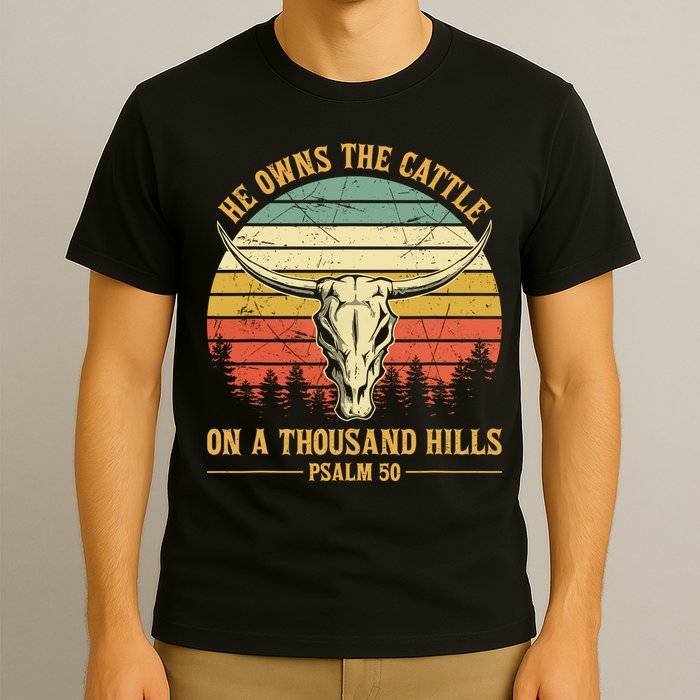 He Owns The Cattle On A Thousand Hills Bull Skull Christian T-Shirt