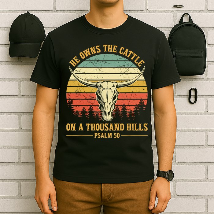 He Owns The Cattle On A Thousand Hills Bull Skull Christian T-Shirt