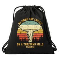 He Owns The Cattle On A Thousand Hills Bull Skull Christian Drawstring Bag