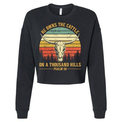 He Owns The Cattle On A Thousand Hills Bull Skull Christian Cropped Pullover Crew