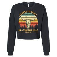 He Owns The Cattle On A Thousand Hills Bull Skull Christian Cropped Pullover Crew
