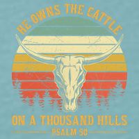 He Owns The Cattle On A Thousand Hills Bull Skull Christian Sueded Cloud Jersey T-Shirt