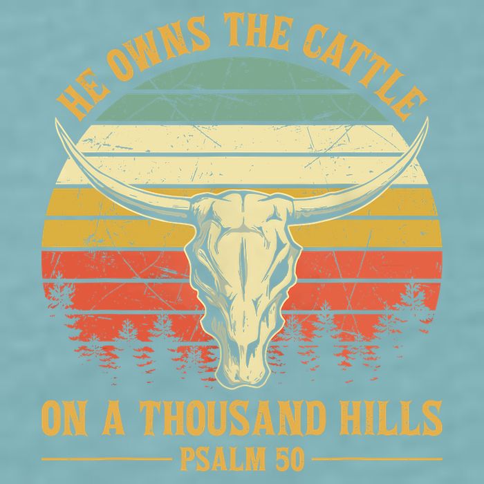 He Owns The Cattle On A Thousand Hills Bull Skull Christian Sueded Cloud Jersey T-Shirt