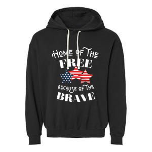 Home Of The Free Because Of The Brave Patriotic Flag Garment-Dyed Fleece Hoodie