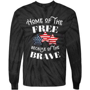 Home Of The Free Because Of The Brave Patriotic Flag Tie-Dye Long Sleeve Shirt