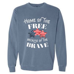 Home Of The Free Because Of The Brave Patriotic Flag Garment-Dyed Sweatshirt