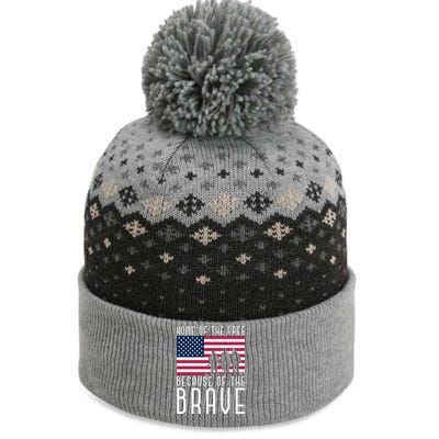 Home Of The Free Because Of The Brave Us Flag Proud Veteran Funny Gift The Baniff Cuffed Pom Beanie