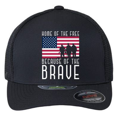 Home Of The Free Because Of The Brave Us Flag Proud Veteran Funny Gift Flexfit Unipanel Trucker Cap