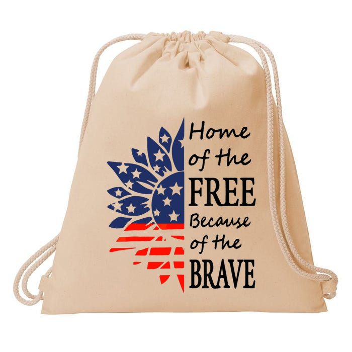 Home of the Free Because Brave 4th of July Armed Forces Day Drawstring Bag