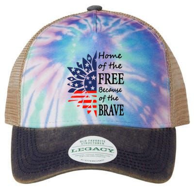 Home of the Free Because Brave 4th of July Armed Forces Day Legacy Tie Dye Trucker Hat