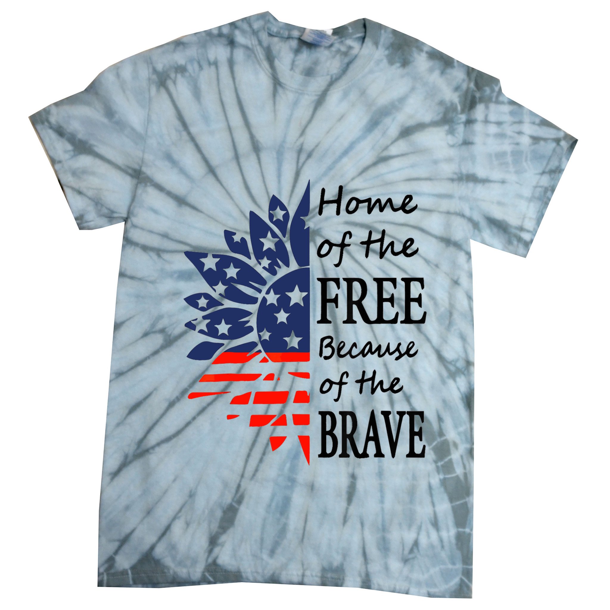 Home of the Free Because Brave 4th of July Armed Forces Day Tie-Dye T-Shirt
