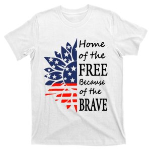 Home of the Free Because Brave 4th of July Armed Forces Day T-Shirt