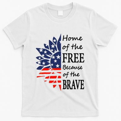 Home of the Free Because Brave 4th of July Armed Forces Day T-Shirt