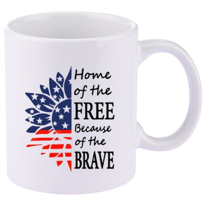 Home of the Free Because Brave 4th of July Armed Forces Day 11oz C Handle Ceramic Mug
