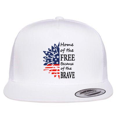 Home of the Free Because Brave 4th of July Armed Forces Day Flatbill Hat