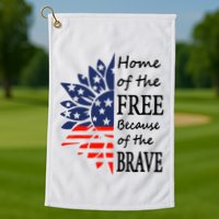 Home of the Free Because Brave 4th of July Armed Forces Day Golf Towel