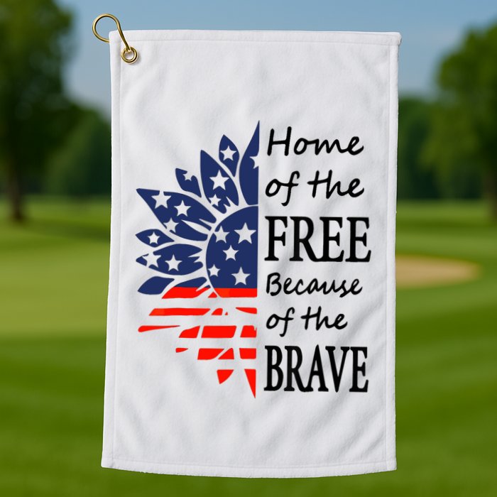Home of the Free Because Brave 4th of July Armed Forces Day Golf Towel