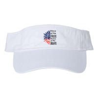 Home of the Free Because Brave 4th of July Armed Forces Day Visor