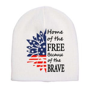 Home of the Free Because Brave 4th of July Armed Forces Day Short Acrylic Beanie