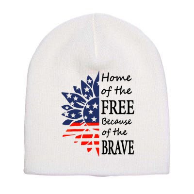 Home of the Free Because Brave 4th of July Armed Forces Day Short Acrylic Beanie