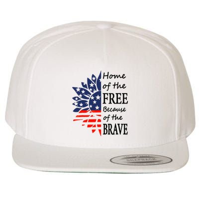 Home of the Free Because Brave 4th of July Armed Forces Day Wool Snapback Cap