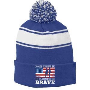 Home Of The Free Because Of The Brave Military American Flag Cute Gift Stripe Pom Pom Beanie