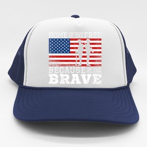 Home Of The Free Because Of The Brave Military American Flag Cute Gift Trucker Hat